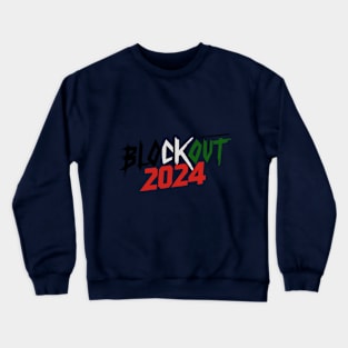 Blockout 2024 Crewneck Sweatshirt